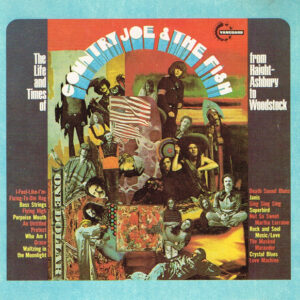 Country Joe And The Fish – The Life And Times Of Country Joe & The Fish (From Haight-Ashbury To Woodstock) (CD Album Stereo)