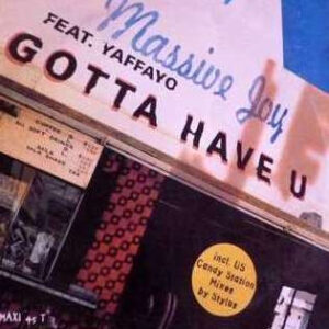 Massive Joy – Gotta Have U (Vinyl 12" 45 RPM, 1995)