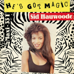 Haywoode – He's Got Magic (Vinyl 12" 33 ⅓ RPM Maxi-Single Stereo, 1989)