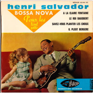 Henri Salvador – Bossa Nova Pour Les Tout Petits (Vinyl 7" 45 RPM EP Repress, 1962)