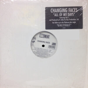 Changing Faces – All Of My Days (Vinyl 12" 33 ⅓ RPM, 1997)