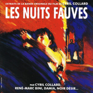 Various – Les Nuits Fauves - Extraits De La Bande Originale Du Film De Cyril Collard (CD Album, 1992)
