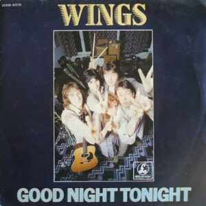 Wings – Goodnight Tonight (Vinyl 7" 45 RPM Stereo, 1979)