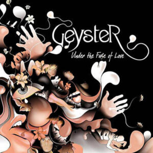 Geyster – Under The Fuse Of Love (Vinyl 12" 33 ⅓ RPM Maxi-Single, 2006)