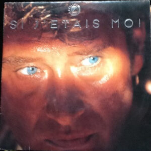 Johnny Hallyday – Si J'étais Moi  (Vinyl 7" 45 RPM Single, 1989)