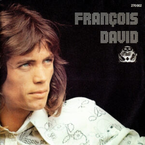 François David – Tchao ! / Prends Moi Cette Nuit (Vinyl 7" 45 RPM Single, 1974)