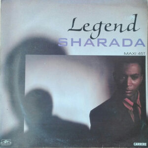 Sharada House Gang – Legend (Vinyl 12" 45 RPM Maxi-Single, 1990)