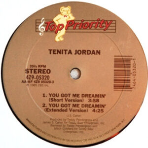Tenita Jordan – You Got Me Dreamin' (Vinyl 12" 33 ⅓ RPM, 1985)