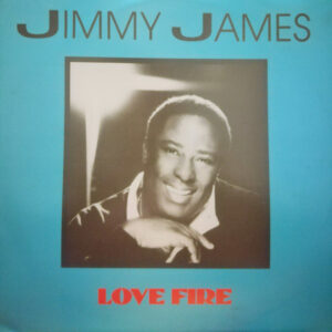 Jimmy James – Love Fire (Vinyl 12" 45 RPM, 1984)