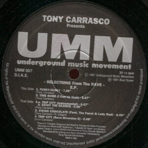 Tony Carrasco – Selections From The Rave E.P. (Vinyl 12" EP 33 ⅓ RPM, 1991)