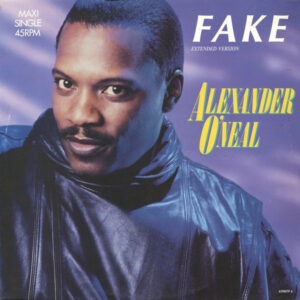 Alexander O'Neal – Fake (Extended Version) (Vinyl 12" 45 RPM Maxi-Single Stereo, 1987)