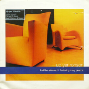 Up Yer Ronson – I Will Be Released (Vinyl 12" 33 ⅓ RPM, 1997)